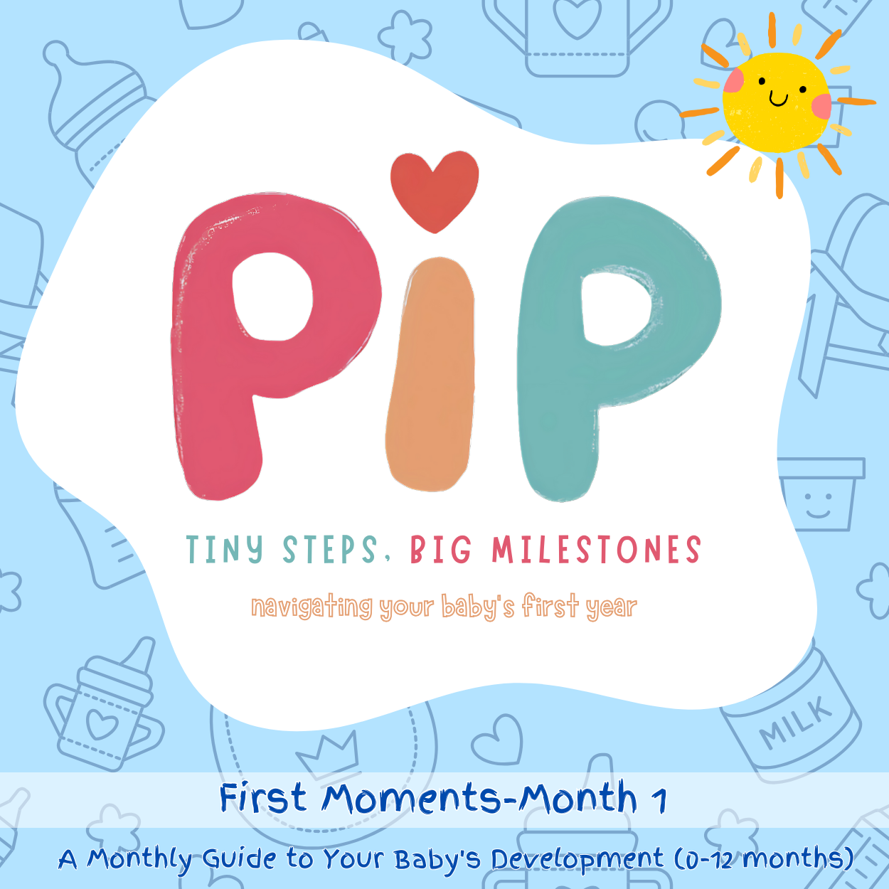 PIP: First Moments-Month 1 [Cover]